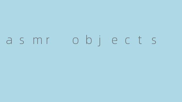 asmr objects